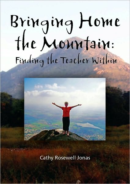 Bringing Home the Mountain: Finding the Teacher Within
