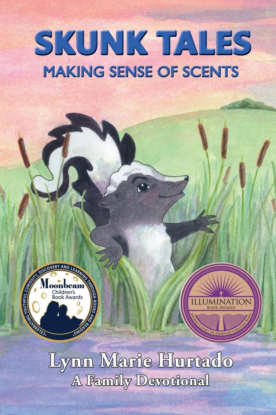 Skunk Tales: Making Sense of Scents: A Family Devotional