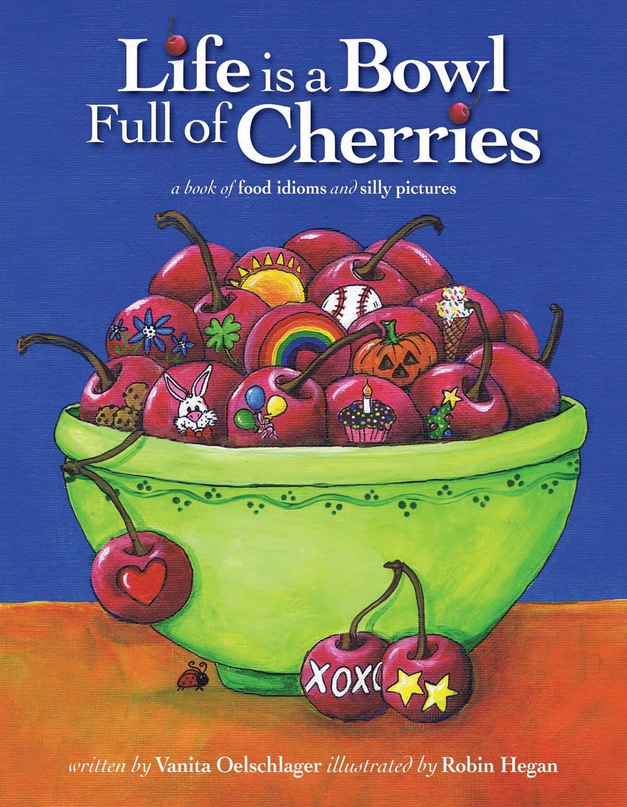 Life is a Bowl Full of Cherries