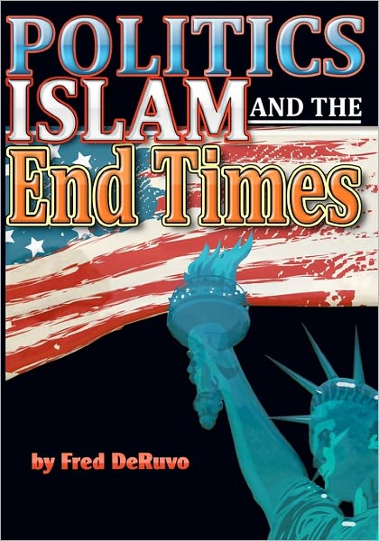 Politics, Islam, and the End Times