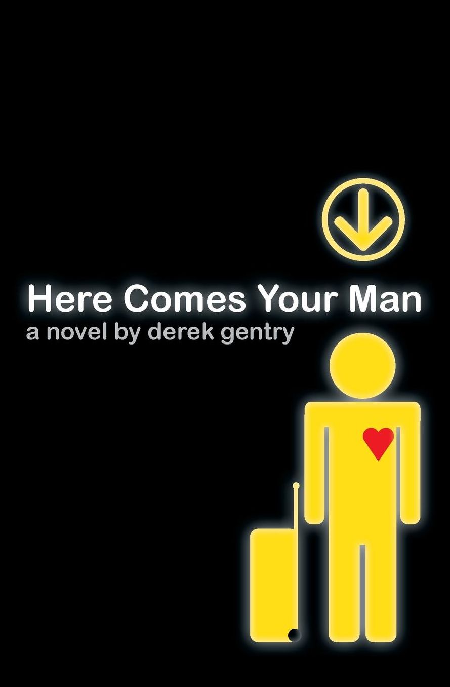 Here Comes Your Man