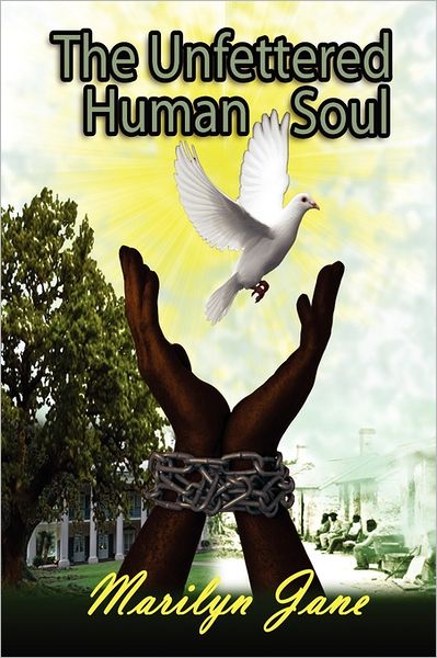 The Unfettered Human Soul