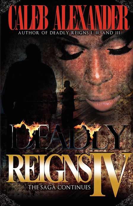 Deadly Reigns IV: The Saga Continues