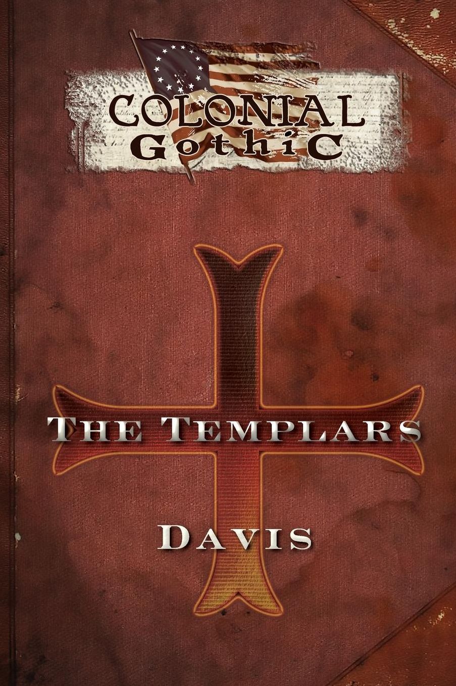 Colonial Gothic: The Templars