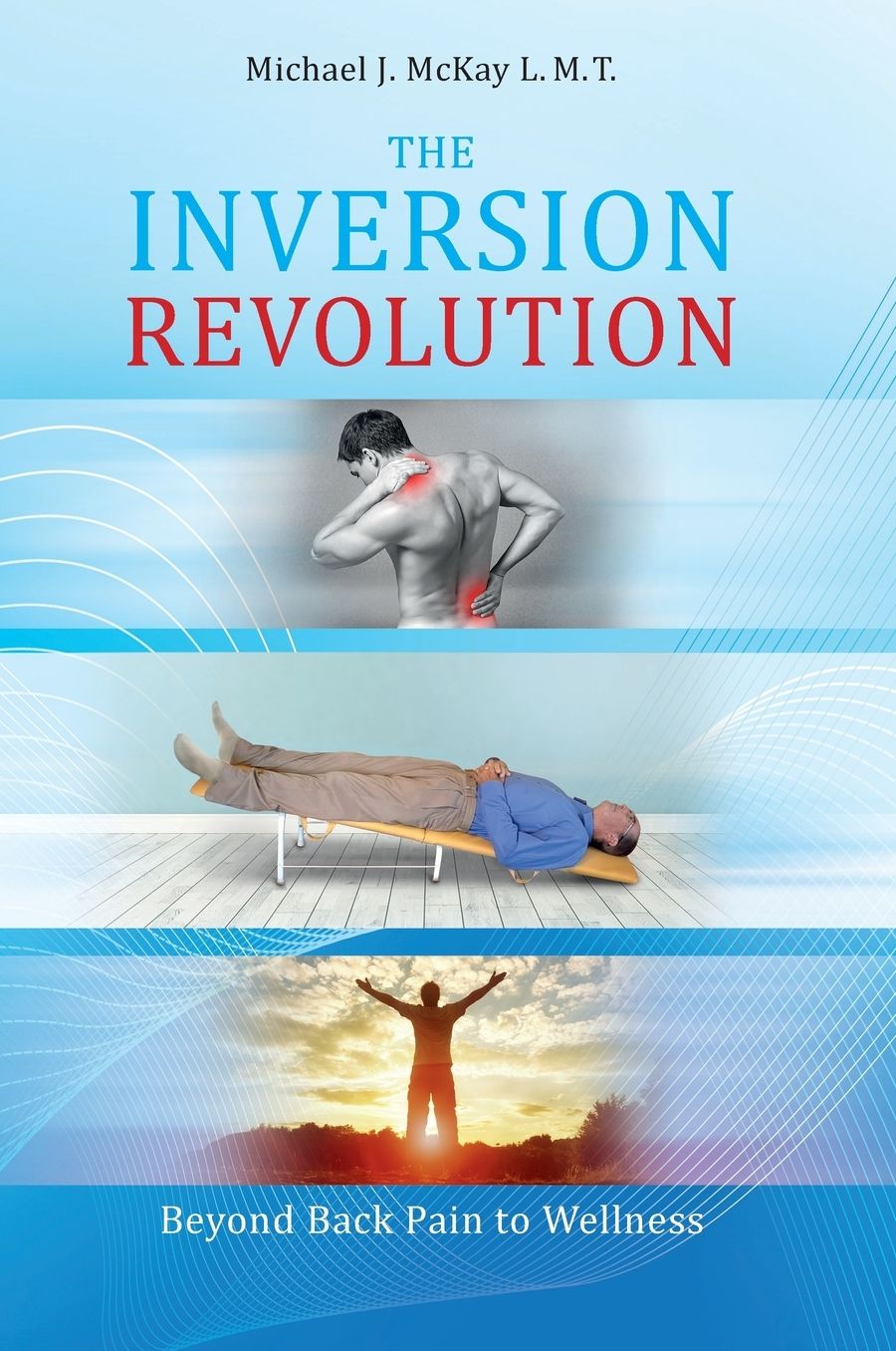 The Inversion Revolution: Beyond Back Pain to Wellness