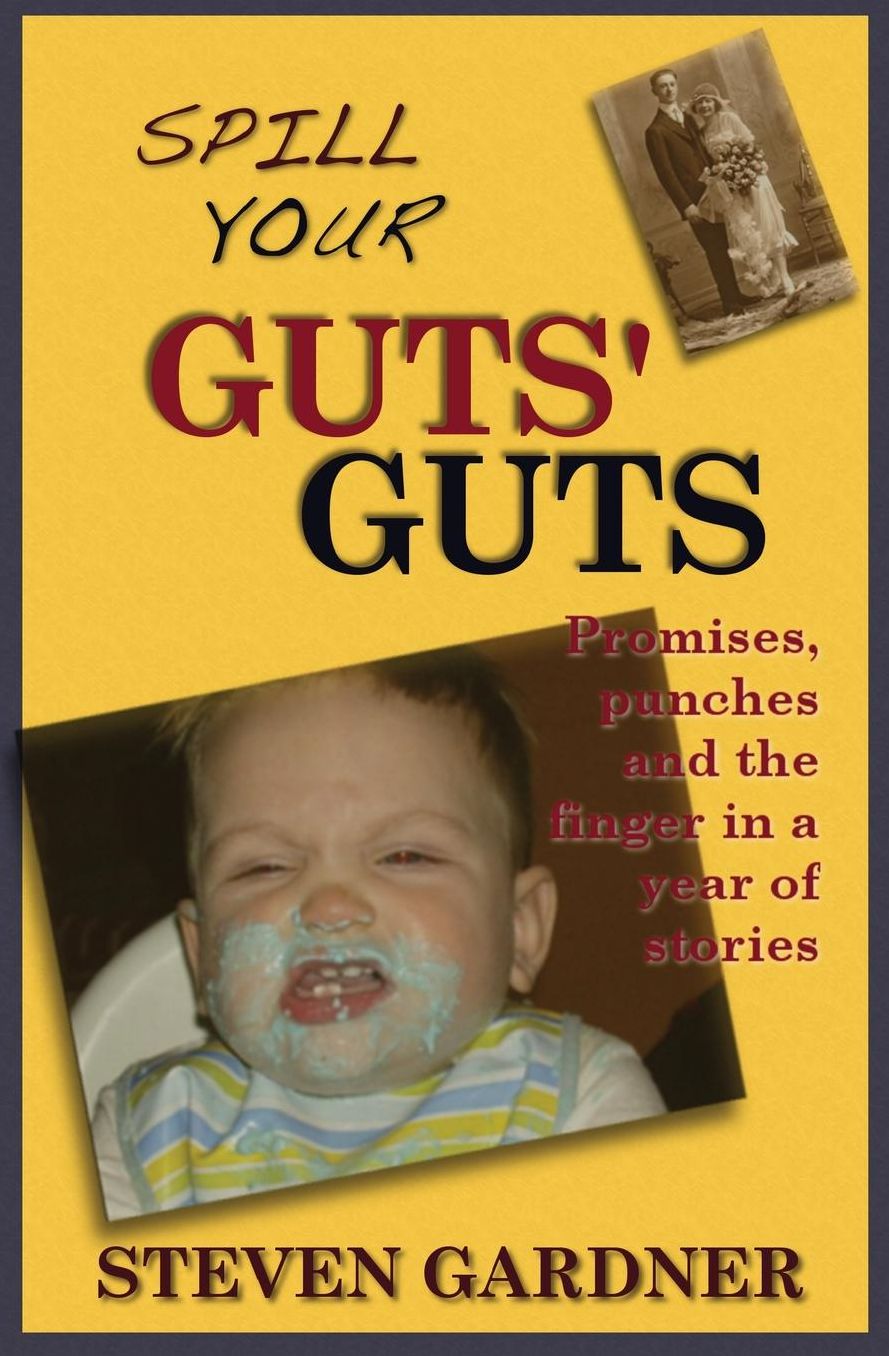 Spill Your Guts' Guts: Promises, punches and the finger in a year of stories.