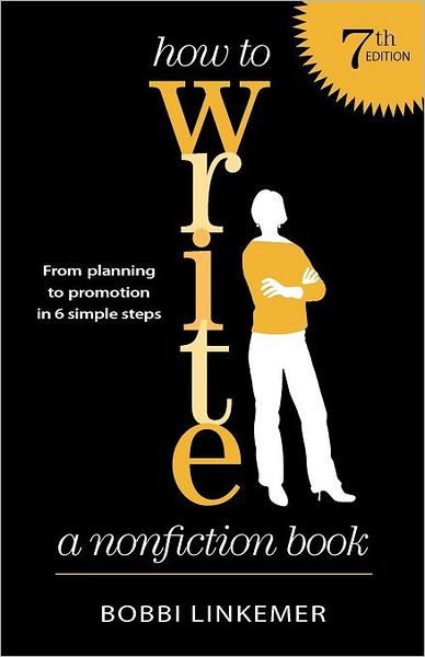 How to Write a Nonfiction Book (7th Edition): From Planning to Promotion in 6 Simple Steps