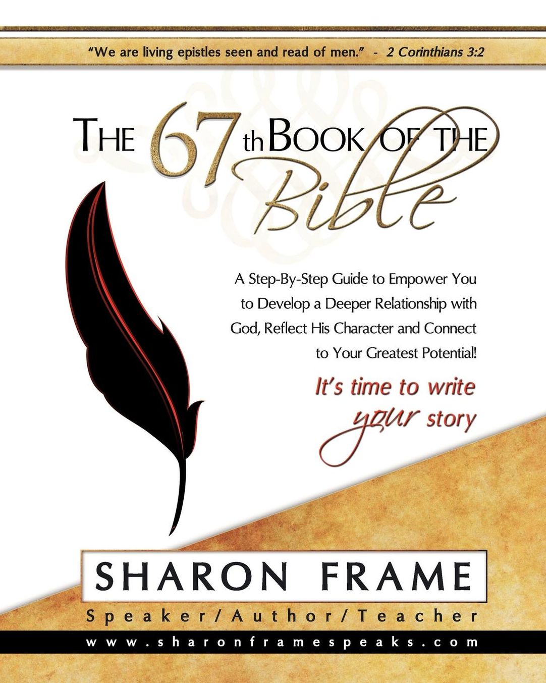 The 67th Book of the Bible: A Step-By-Step Guide to Empower You to Develop a Deeper Relationship with God, Reflect His Character and Connect to Your Greatest Potential!