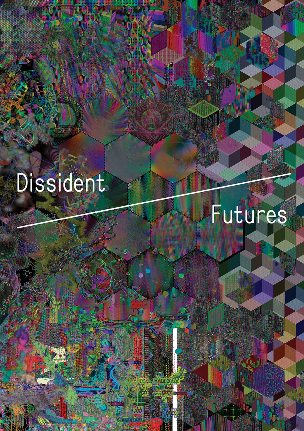Dissident Futures