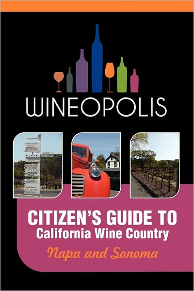 Citizen's Guide to California Wine Country