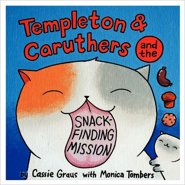 Templeton & Caruthers And The Snack-Finding Mission