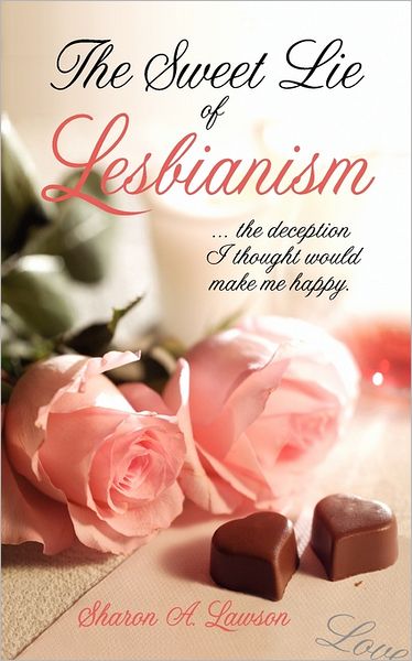 The Sweet Lie Of Lesbianism