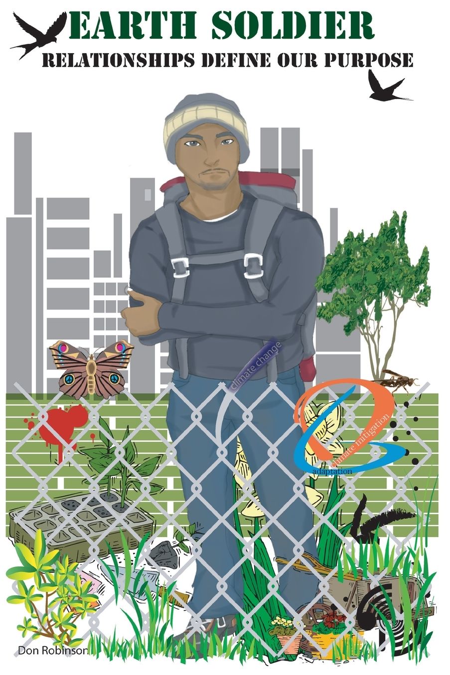 Earth Soldier: Relationships Define our Purpose