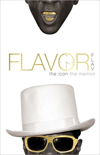 Flavor Flav: The Icon The Memoir