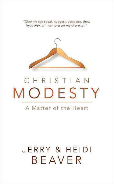 Christian Modesty: A Matter of the Heart
