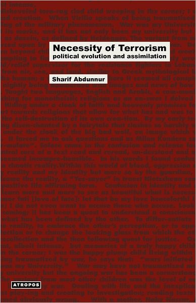 Necessity Of Terrorism Political Evolution And Assimilation