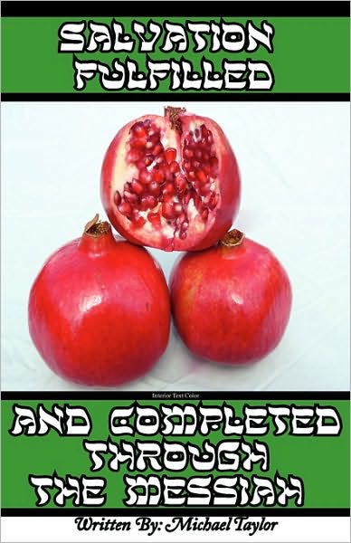Salvation Fulfilled And Completed Through The Messiah
