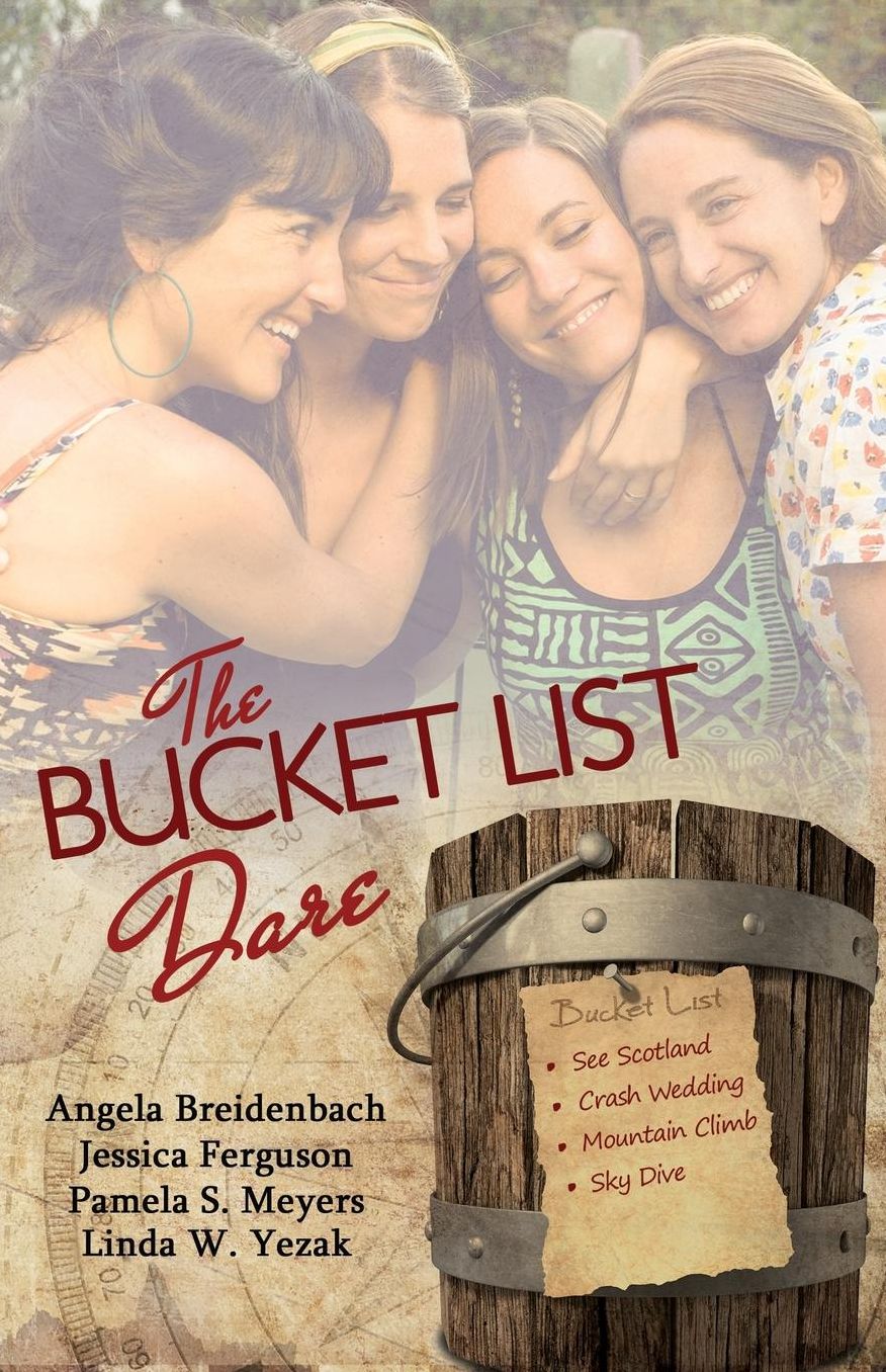 The Bucket List Dare: Love Comes On A Dare Four Romance Novellas