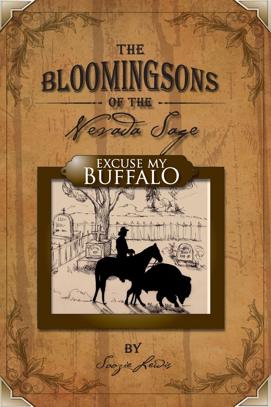 The Bloomingsons of the Nevada Sage: Excuse My Buffalo