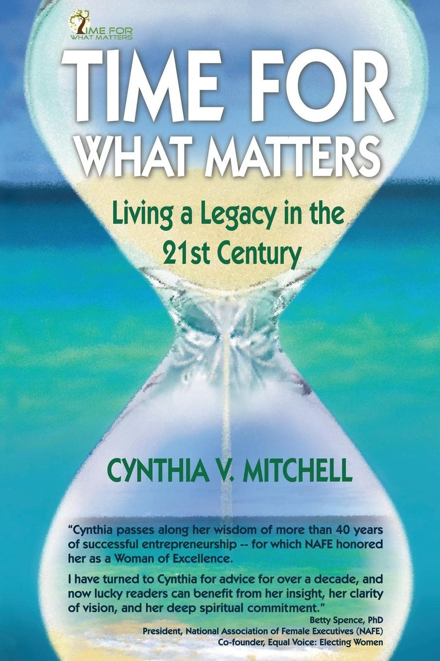 Time for What Matters: Living a Legacy in the 21st Century