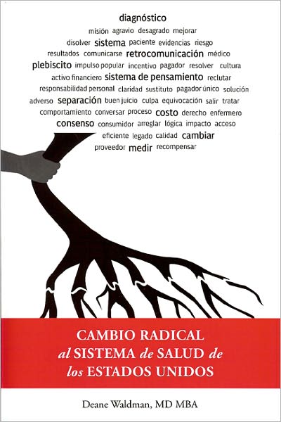 Cambio Radical al Sistema de Salud de los Estados Unidos
