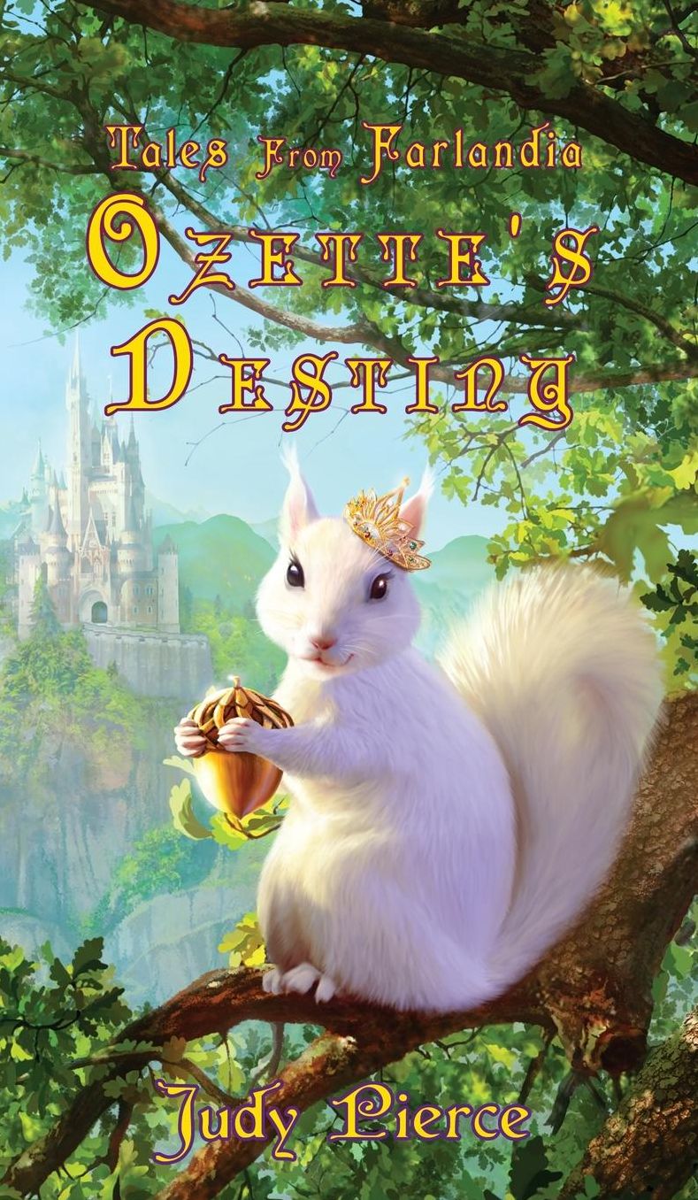 Ozette's Destiny (Tales From Farlandia) (Book 1)