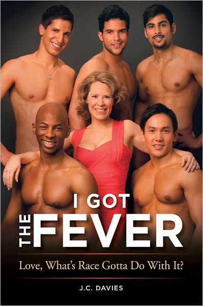 I Got the Fever: Love, What's Race Gotta Do with It?