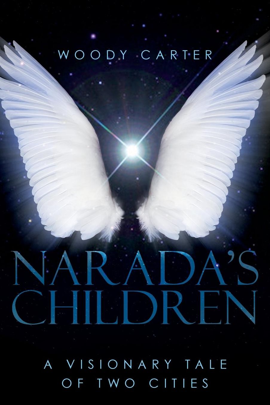 Narada's Children: A Visionary Tale of Two Cities