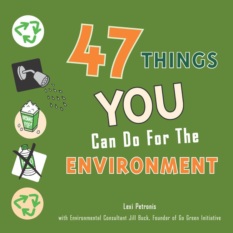 47 Things You Can Do for the Environment