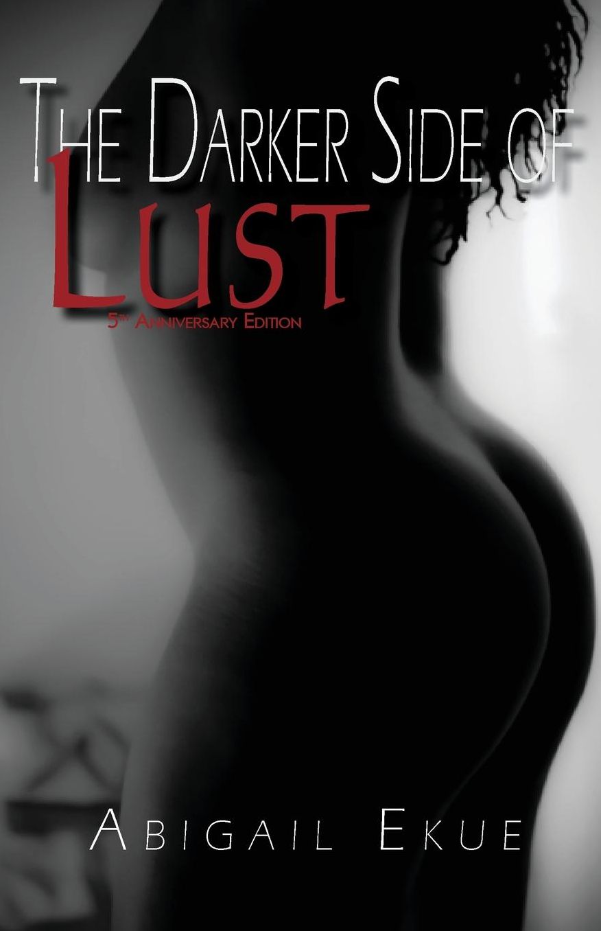 The Darker Side of Lust: 5th Anniversary Edition