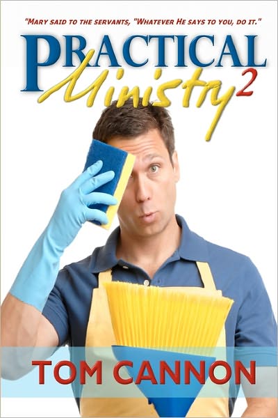 Practical Ministry 2: Whatever Jesus Says to You, Just Do It!