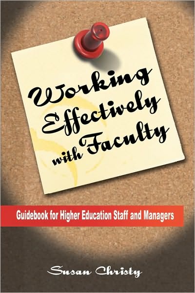 Working Effectively With Faculty