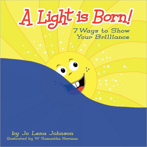 A Light Is Born! 7 Ways To Show Your Brilliance