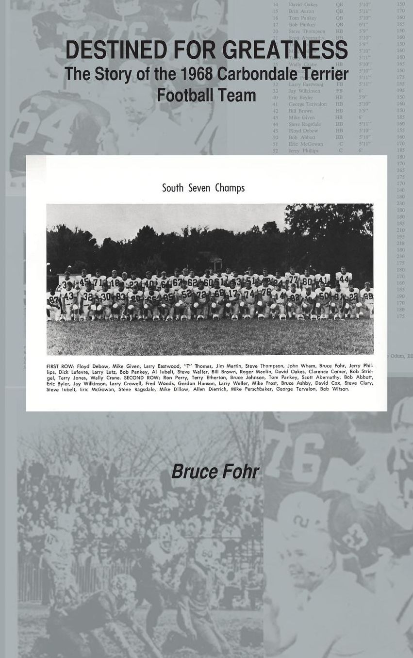 Destined for Greatness: The Story of the 1968 Carbondale Terrier Football Team
