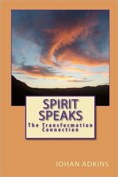 Spirit Speaks -the Transformation Connection