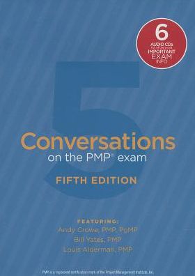 Conversations on the PMP Exam: How to Pass on Your First Try