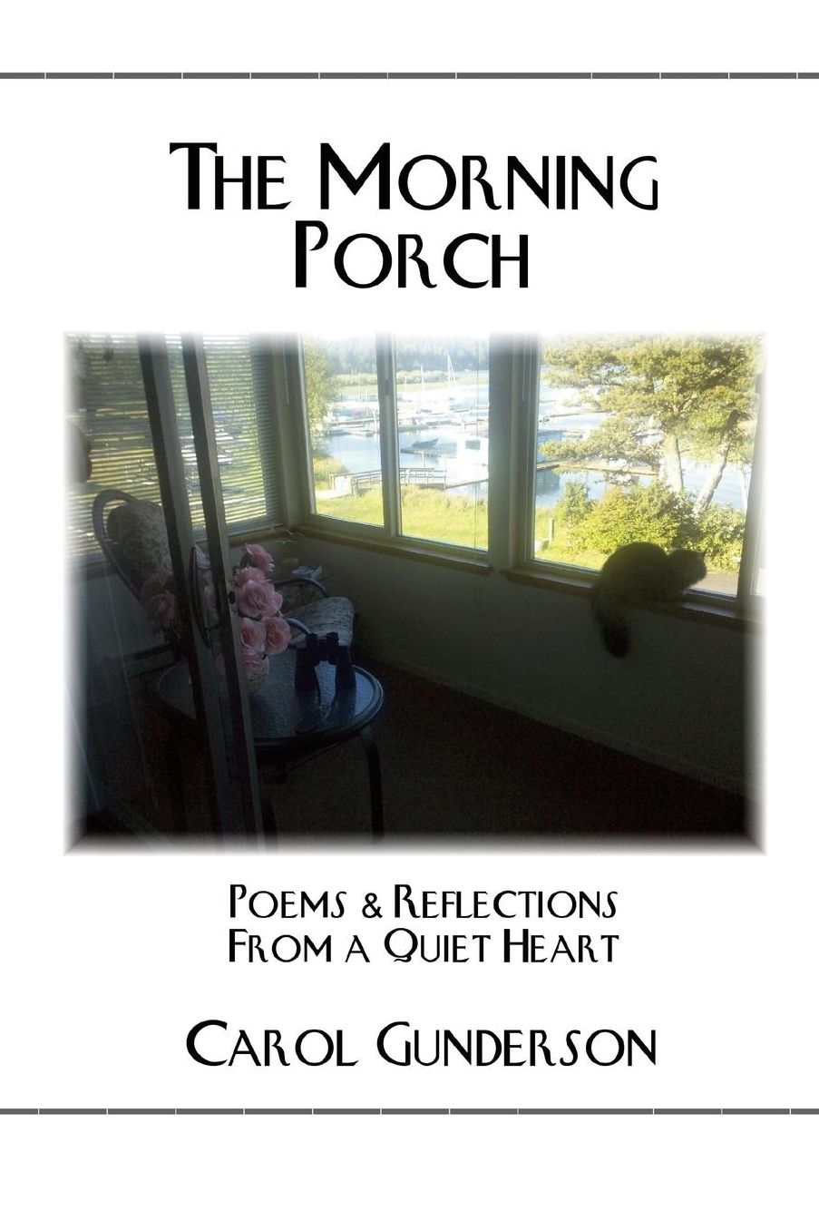 The Morning Porch - Poems and Reflections from a Quiet Heart