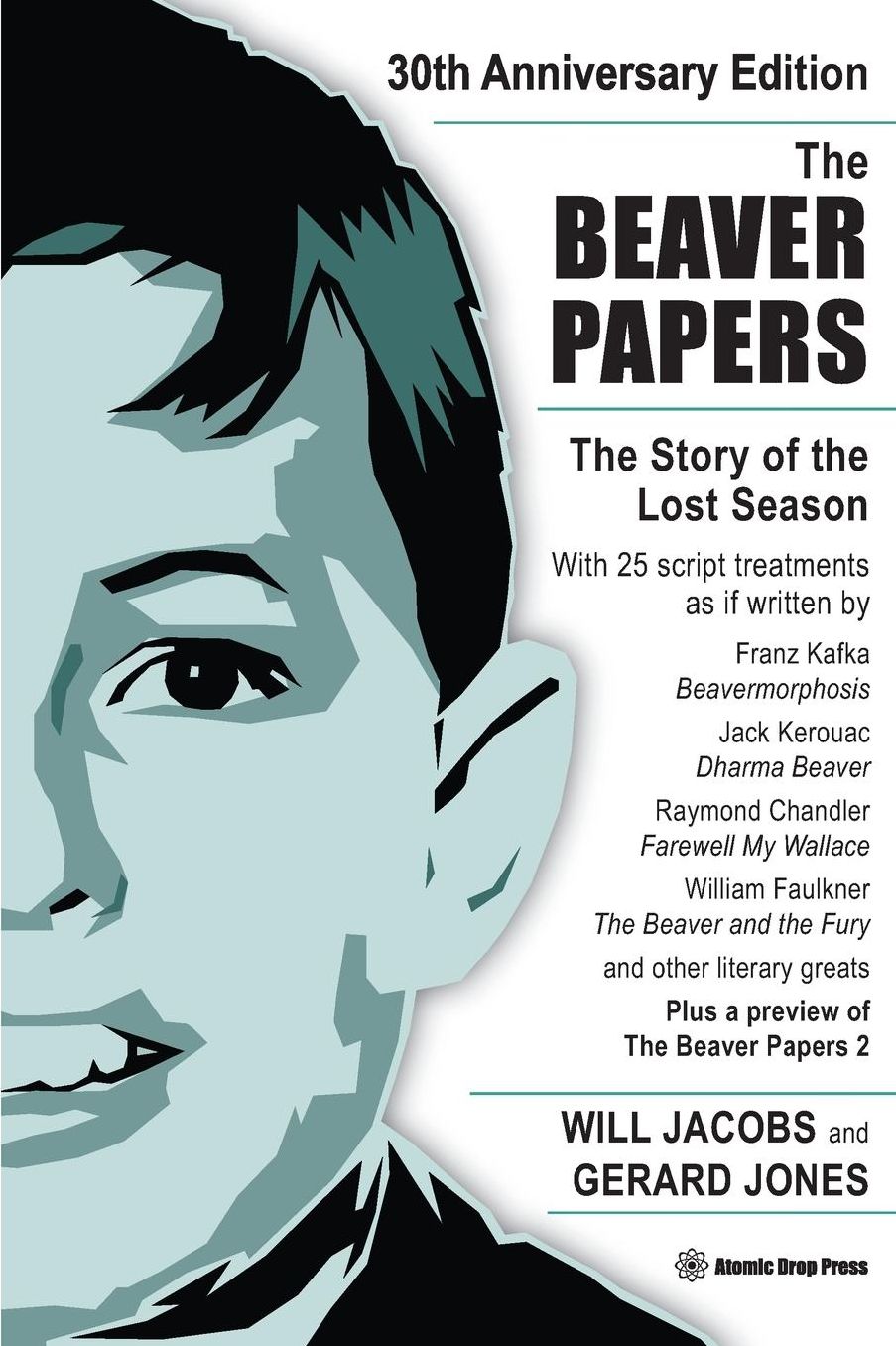 The Beaver Papers - 30th Anniversary Edition: The Story of the Lost Season