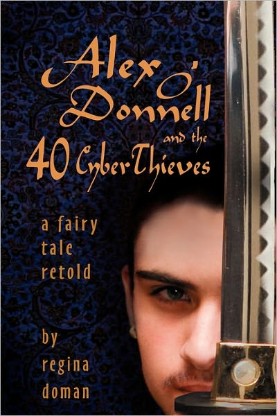 Alex O'Donnell And The 40 Cyberthieves