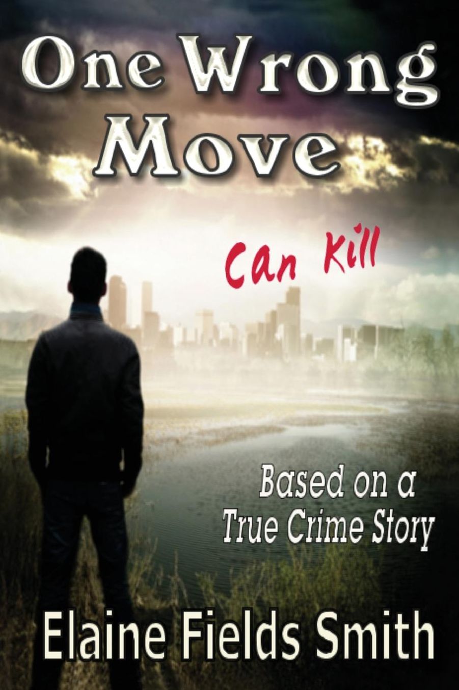 One Wrong Move: Can Kill