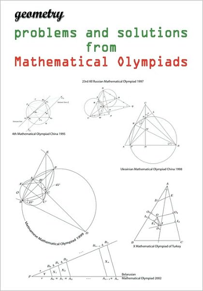 Geometry Problems And Solutions From Mathematical Olympiads
