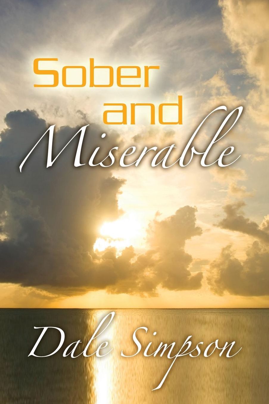 Sober and Miserable