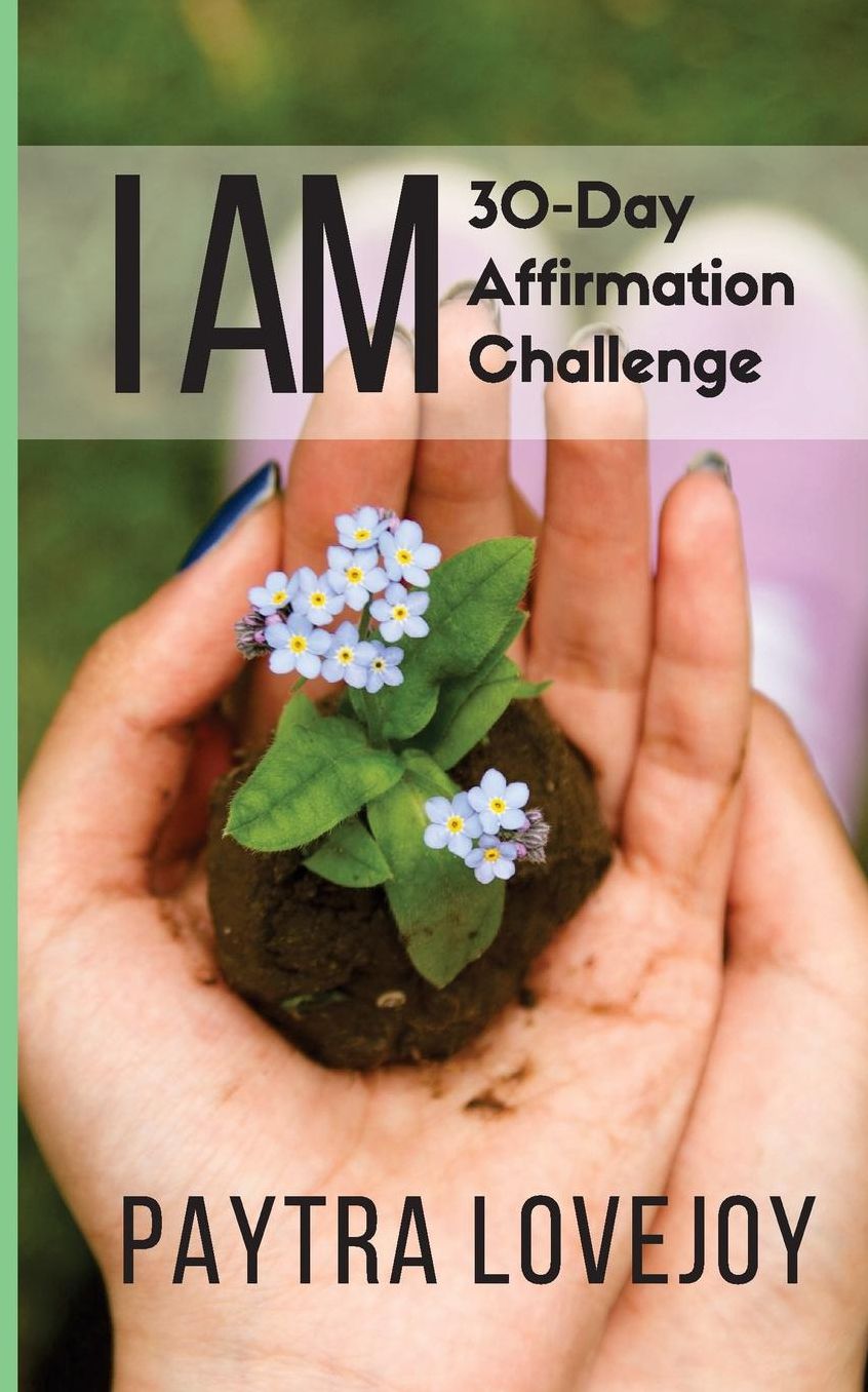 I Am: 30-Day Affirmation Challenge