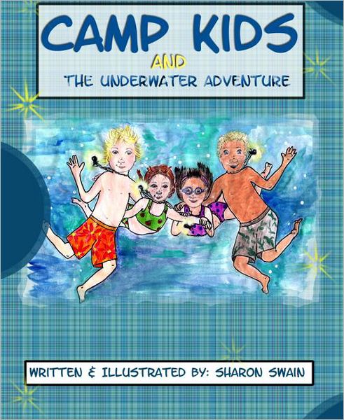 Camp Kids and The Underwater Adventure (Adirondack Underwater Series #1)