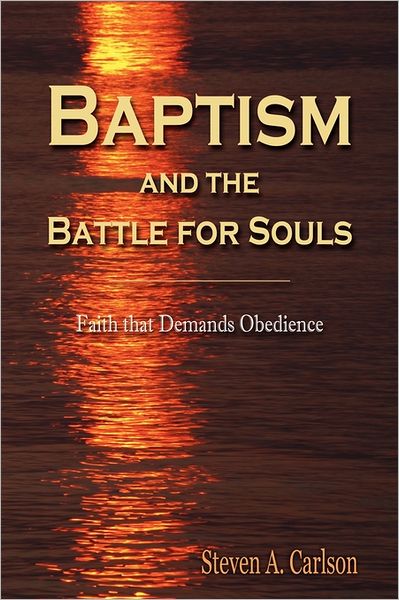 Baptism And The Battle For Souls