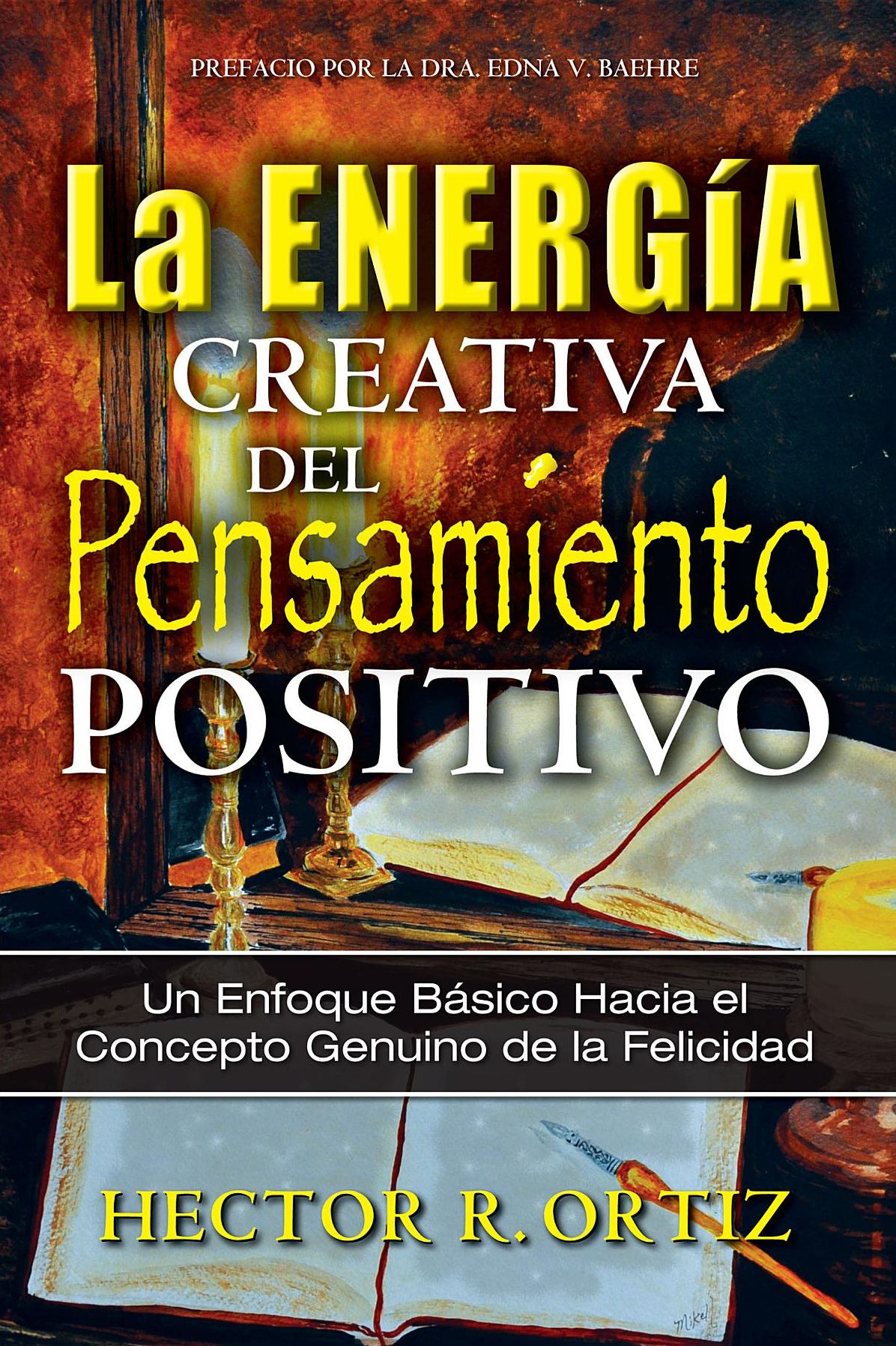 The Creative Energy of Positive Thinking: A Basic Approach to the Genuine Concept of Happiness