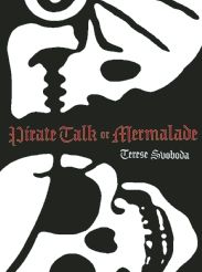 Pirate Talk or Mermalade