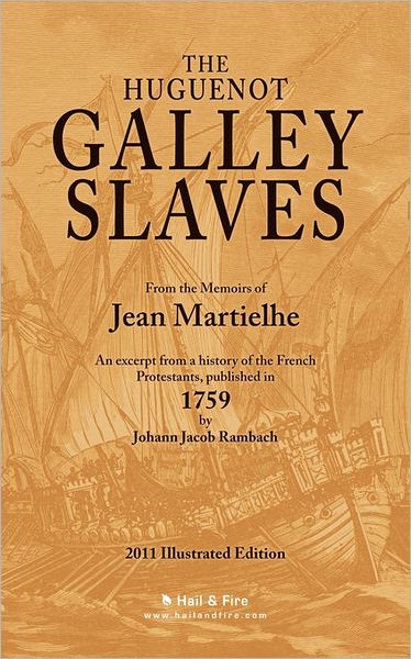 The Huguenot Galley Slaves