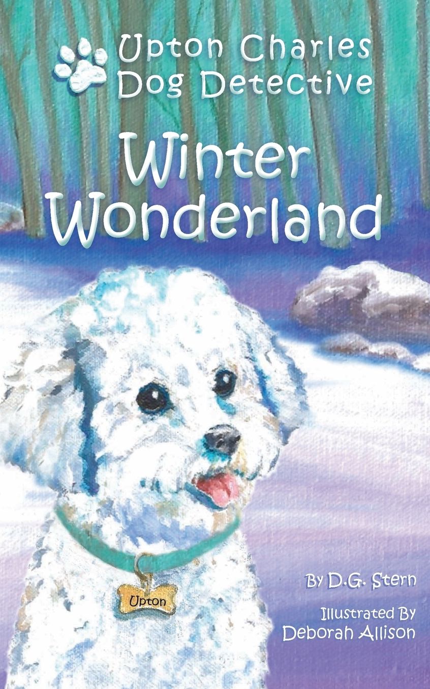 Winter Wonderland (Adventures of Upton Charles Dog Detective)