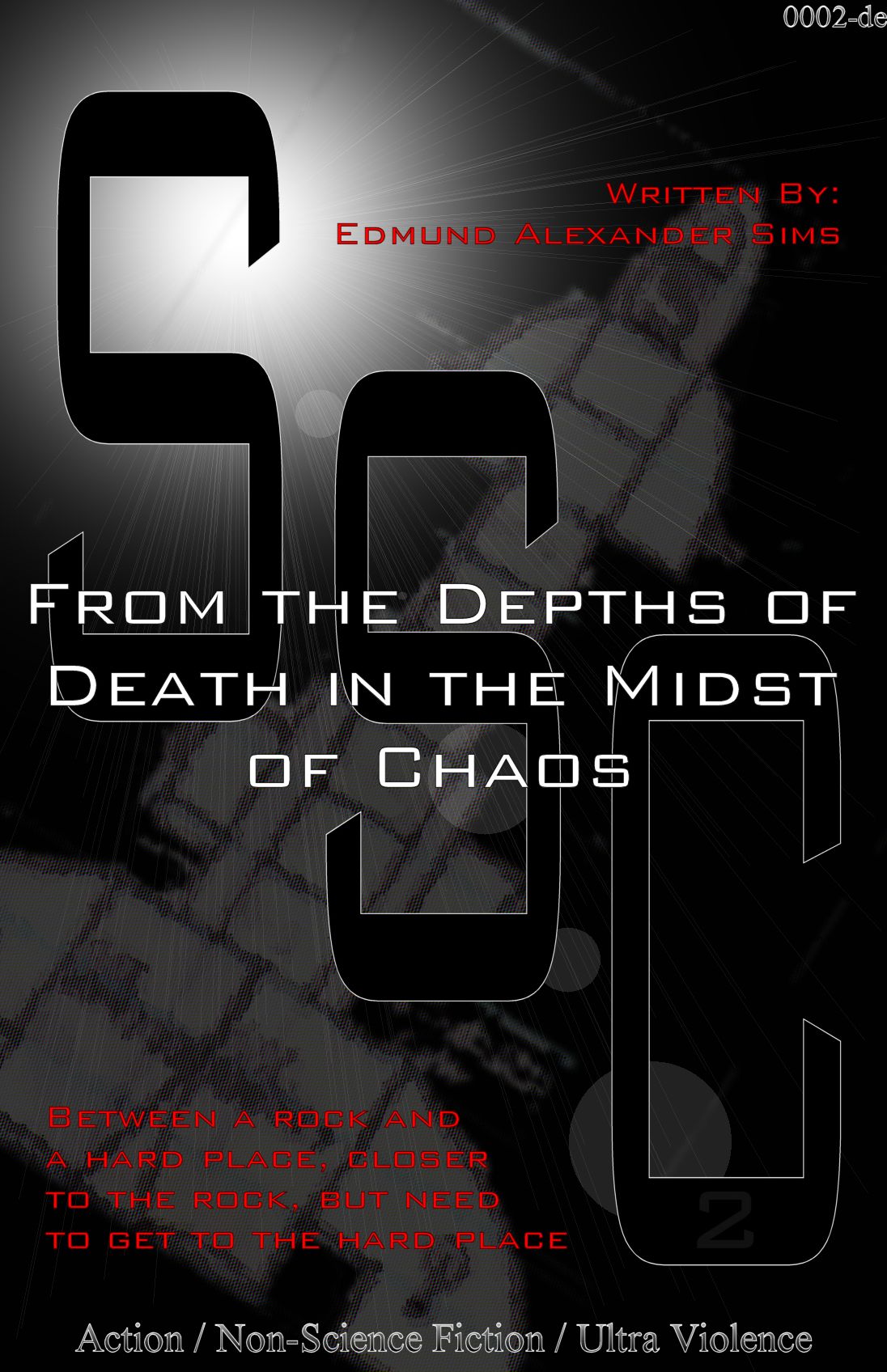 From the Depths of Death in the Midst of Chaos
